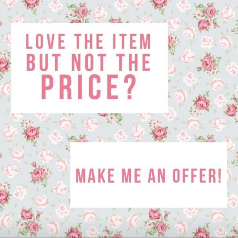 I AM OPEN TO OFFERS!